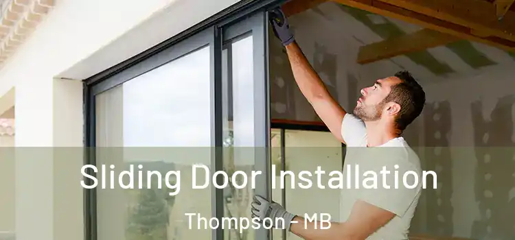  Sliding Door Installation Thompson - MB