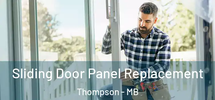  Sliding Door Panel Replacement Thompson - MB